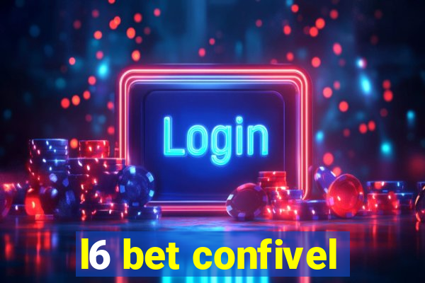 l6 bet confivel